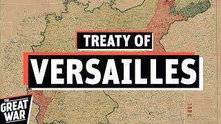 Why The Treaty of Versailles Was Such A Shock For Germany? (Documentary)