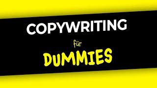 Copywriting für Dummies | Bessere Texte schreiben