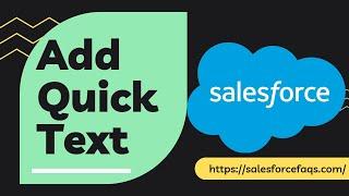 How to add Quick Text in Salesforce | Quick Text in Salesforce