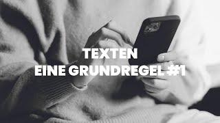 TEXTEN - Grundregeln 1 [Daten, Flirten, Verführen, Schreiben]