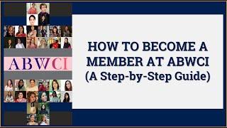 ABWCI: How to Become a Member (A Step-by-Step Guide)