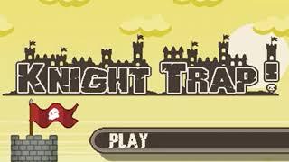 Knight Trap: Title Theme *extended*