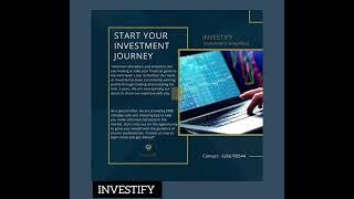 Start your trading journey with INVESTIFY Investments Simplified