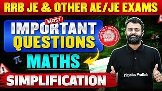 RRB JE  & Other AE/JE Exams 2024 | Maths | Simplification | Most Important Questions