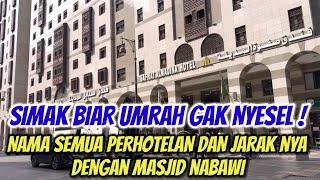 JAMAAH UMRAH HARUS TAU !! NAMA-NAMA SEMUA HOTEL DI MADINAH DAN JARAK NYA DENGAN MASJID NABAWI