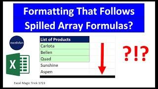 Formatting Dynamic Spilled Array Formulas so that Formatting Follows Spill! Excel Magic Trick 1723