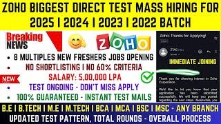 ZOHO BIGGEST DIRECT TEST HIRING | TEST ONGOING | INSTANT TEST MAIL | OFF CAMPUS DRIVE 2025, 2024-22