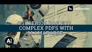 RAG for Complex PDFs with LlamaParse and LlamaIndex v0.10