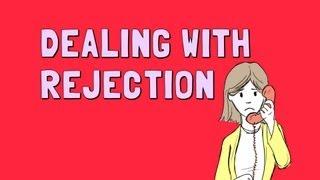 Dealing With Rejection