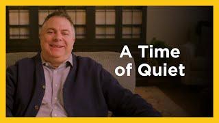 A Time of Quiet - Radical & Relevant - Matthew Kelly