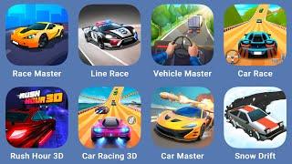 Race Master,Vehicle Master,Car Race,Rush Hour 3D,Car Racing 3D,Car Master,Line Race,Snow Drift