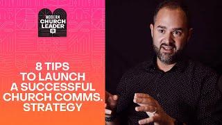 8 Tips to Launch a Church Communications Strategy with Huge ROI