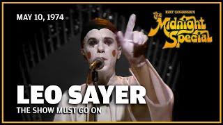 The Show Must Go On - Leo Sayer | The Midnight Special