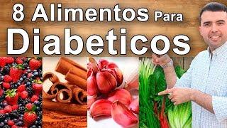 Los Mejores Alimentos y Dieta Para la Diabetes - Como Bajar el Azucar con Estos Remedios Caseros