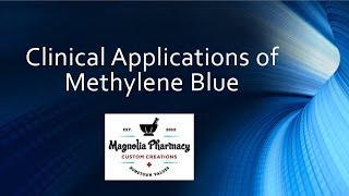 Clinical Application of Methylene Blue