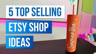 5 Top Selling Etsy Shop Ideas - Making money with Cricut 