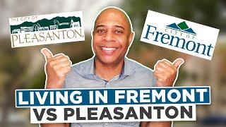 Fremont vs Pleasanton! [Which Is Better to Live In?]