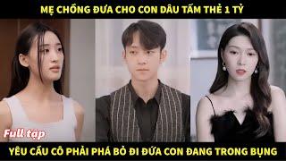 Mẹ chồng đưa cho con dâu tấm thẻ 1 tỷ, yêu cầu cô phải phá bỏ đi đứa con đang mang trong bụng