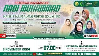 Live Peringatan Maulid Nabi Muhammad SAW di MT. Al-Mas'udiyah (Kaum Ibu) | Yayasan Al-Khairiyah