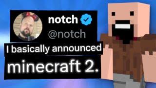 Notch Announced Minecraft 2. Seriously.