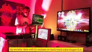 Ug worship time ( Gospel Nonstop) Live mix by DJ Wizbata Mr back track outta dragon DJs #ugandan