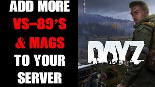 How To Increase The Spawn Rate & Add More VS-89 Rifles To DayZ Custom Community Server, PC & Console