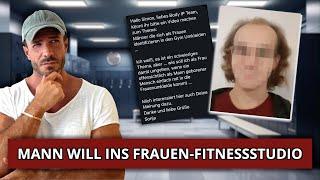 Mann im Frauen Fitnessstudio macht mich sprachlos!