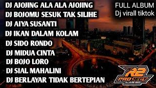 DJ FULL ALBUM AJOJING ALA ALA AJOJING _ AIYA SUSANTI || BY R2 PROJECT