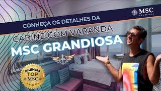 Cabine com Varanda - Cruzeiro MSC Grandiosa - conheça todos os detalhes do maior navio em 2024/2025