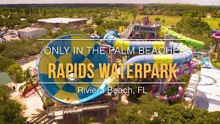 Rapids Waterpark | Only In The Palm Beaches