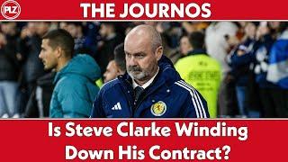 Is Steve Clarke winding down his contract at Scotland? | The Journos