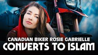 Canadian Biker Rosie Gabrielle Converts to Islam After Visiting This Muslim Country! 