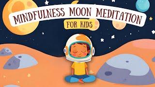 Guided Moon Meditation for Kids - Join Noah's Mindfulness Moon Adventure