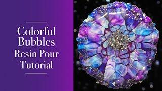 #60 - Colorful Bubbles Resin Pour Tutorial | Crystal Resin Art