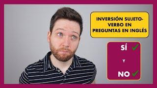 INDIRECT QUESTIONS en INGLÉS / Preguntas indirectas / Cuándo INVERTIR SUJETO-VERBO