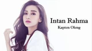 Intan Rahma - Kapten Oleng || Full music dan lirik