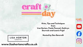 Craft Day at Lisa Horton Crafts! Launch of the new Dazzle Pastes! Part 1