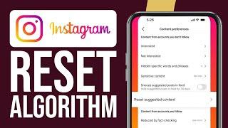 How To Reset Instagram Algorithm: IG New Update 2024