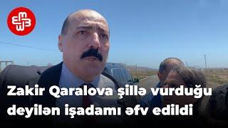 Zakir Qaralavoa şillə vurduğu üçün ömürlük həbs edildiyi deyilən iş adamı əfv olundu