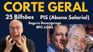 CORTE DE GASTOS - 25 bilhões - Lula e Haddad passam a tesoura em Benefícios - Atenção #PIS e BPC