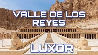 VALLE DE LOS REYES (LUXOR EGIPTO) tumbas de MERENPTAH, RAMSES III y IV