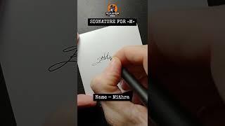 Signature for M | Mithra | SBtellME Calligraphy and Handwriting #shorts #signature #calligraphy