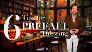 6 Tips for PreFall Dressing