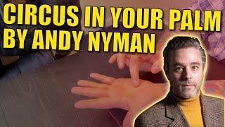 Circus In Your Palm By Andy Nyman | Follow Up To The Moment