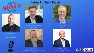 CISO Talk with Sam Phillips, Ken Foster, Paul Farley & Gautam Vyas from Cyber FinTech Conference