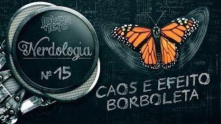 CHAOS AND BUTTERFLY EFFECT | Nerdologia
