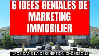 6 idées géniales de marketing immobilier