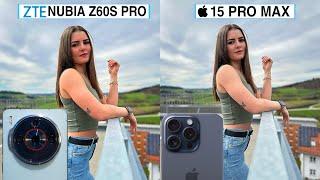 Nubia Z60s Pro Vs iPhone 15 Pro Max Camera Test Comparison