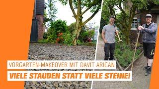 Vorgarten-Makeover mit Davit Arican: Viele Stauden statt viele Steine! 