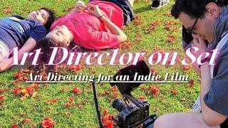 Art Directing for An Indie Film | Life of an Art Director on Set